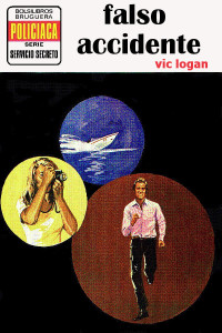 Vic Logan [Logan, Vic] — Falso accidente