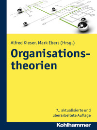 Alfred Kieser, Mark Ebers — Organisationstheorien