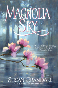 Susan Crandall — Magnolia Sky
