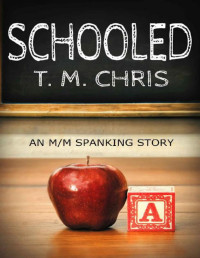 T. M. Chris — Schooled
