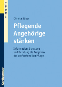 Christa Büker — Pflegende Angehörige stärken