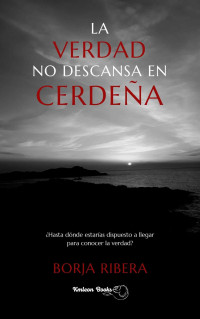 Rodríguez, Borja Ribera — La verdad no descansa en Cerdeña (Spanish Edition)