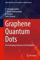 N. Manjubaashini, T. Daniel Thangadurai, D. Nataraj, Sabu Thomas — Graphene Quantum Dots: The Emerging Luminescent Nanolights