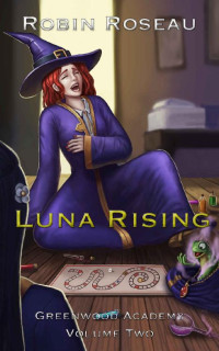 Robin Roseau — Luna Rising