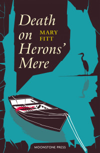 Mary Fitt — Death on Herons' Mere