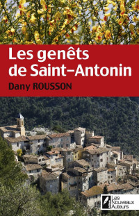 Dany Rousson [Rousson, Dany] — Les genêts de Saint-Antonin