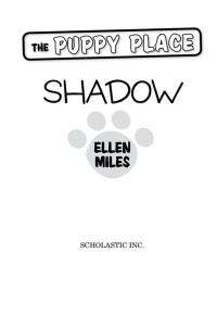 Miles, Ellen — [The Puppy Place 03] • Shadow