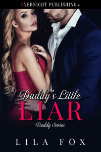 Lila Fox — Daddy's Little Liar (Daddy Series Book 12)