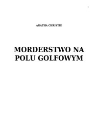 Agata Christie — Christie Agata - Morderstwo na polu golfowym