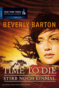 Barton, Beverly — Protectors 26 - Time to Die - Stirb noch einmal