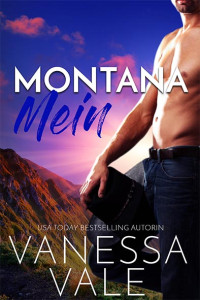 Vale, Vanessa — Kleinstadt Romantik 04.1 - Montana Mein (Bonus Kapitel)