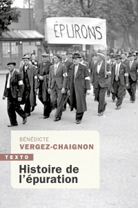 Bénédicte Vergez-Chaignon — Histoire de l'épuration