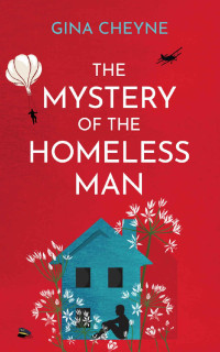 Gina Cheyne — The Mystery of the Homeless Man (SeeMS Detective Agency Book 3)
