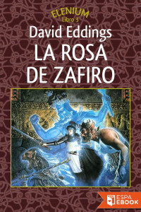 David Eddings — La rosa de zafiro