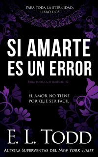 E. L. Todd — Si amarte es un error