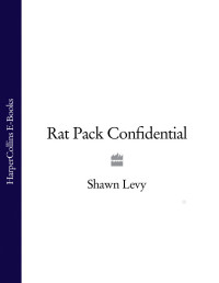 Levy, Shawn — [Rat Pack Confidential 01] • Rat Pack Confidential