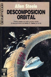 Allen Steele — Descomposición Orbital