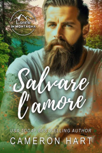 Hart, Cameron — Salvare l’amore (Italian Edition)