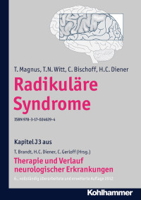 T. Magnus, T. N. Witt, C. Bischoff, H. C. Diener, Christian Gerloff, Thomas Brandt, Hans-Christoph Diener — Radikuläre Syndrome