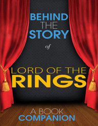 NH Roncolato — The Lord of the Rings - Behind the Story