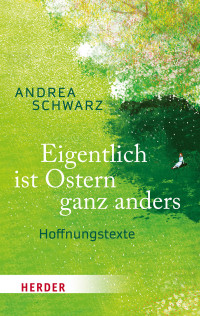 Andrea Schwarz — Eigentlich ist Ostern ganz anders