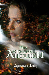 Cassandra Duffy — The Eternal Autumn
