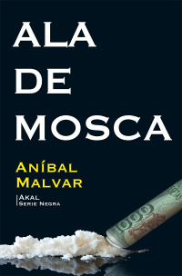 Aníbal Malvar — Ala de mosca