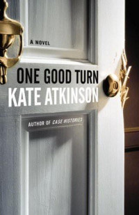 Kate Atkinson — One Good Turn