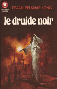  — Le druide noir