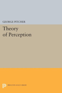 George Pitcher — Theory of Perception