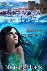 Nicole Zoltack — Starving for Love