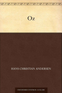 Andersen, Hans Christian — Oz