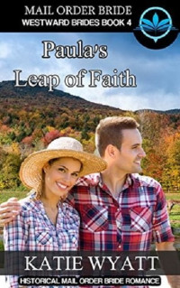 Katie Wyatt — Paula's Leap of Faith