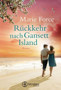 Marie Force — Rückkehr nach Gansett Island