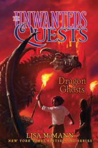 McMann, Lisa — [The Unwanteds Quests 03] • Dragon Ghosts