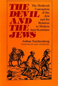 Trachtenberg, Joshua — The Devil and the Jews