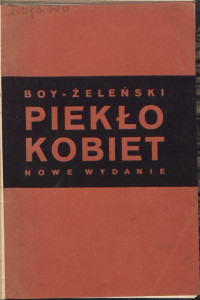 Tadeusz Boy-Żeleński — Piekło kobiet