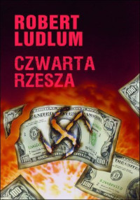 Robert Ludlum — Czwarta Rzesza