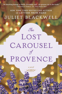 Juliet Blackwell — The Lost Carousel of Provence