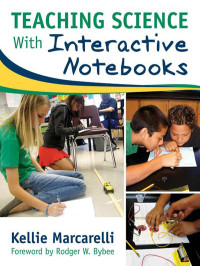 Marcarelli, Kellie. — Teaching Science With Interactive Notebooks