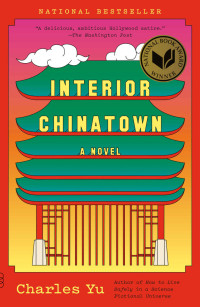 Charles Yu — Interior Chinatown