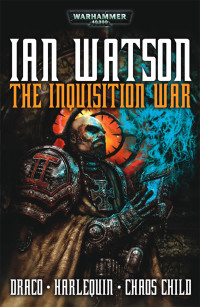 Ian Watson — The Inquisition War