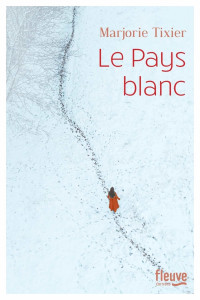 Marjorie Tixier — Le Pays blanc