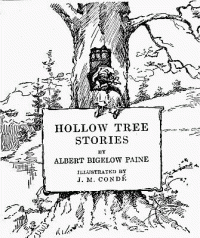 Albert Bigelow Paine [Paine, Albert Bigelow] — Making Up with Mr. Dog / Hollow Tree Stories