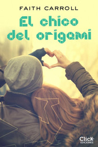 Faith Carroll — El chico de origami