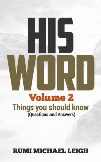 Michael Rumi Leigh — Publish drive HIS WORD Ebook Volume 2