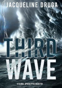 Jacqueline Druga — Third Wave