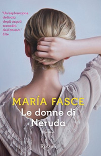 María Fasce — Le donne di Neruda