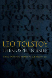 Leo Tolstoy — The Gospel in brief
