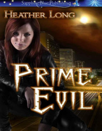 Heather Long [Long, Heather] — Prime Evil